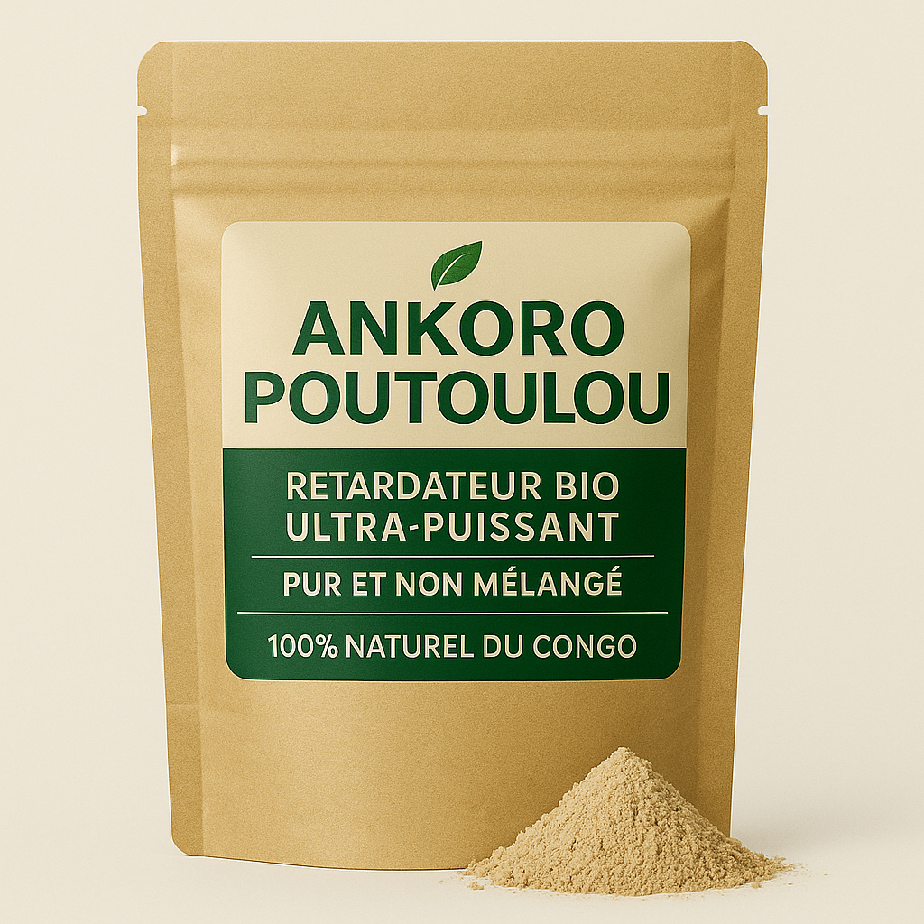 🌿 Ankoro Poutoulou – Retardateur Bio Ultra-Puissant, 100% Naturel du Congo .