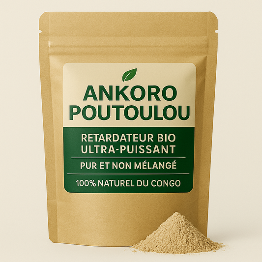 🌿 Ankoro Poutoulou – Retardateur Bio Ultra-Puissant, 100% Naturel du Congo .